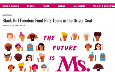 Ms Magazine: Black Girl Freedom Fund Puts Teens in the Driver Seat