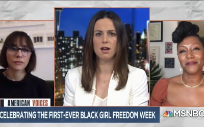 MSNBC American Voices: Celebrating the First Ever Black Girl Freedom Week