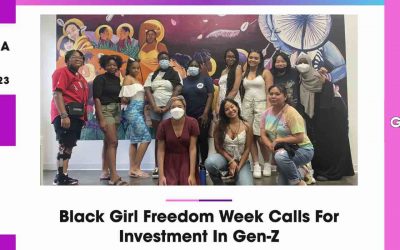 Girls United: Black Girl Freedom Week Calls For Investment In Gen-Z
